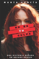 NO ES TU CULPA (Spanish Edition) B0DY1SQ8TJ Book Cover
