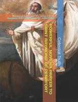 POWERFUL NOVENA PRAYER TO SAINT RAYMOND OF PEÑAFORT: Novena prayers and life history of st. Raymond (PATRON SAINT OF LAWYERS) B0CRPLDDHR Book Cover