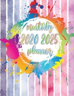 2020-2025 Monthly Planner: 6 Year Planner, 72 Months Calendar, Six Year Appointment Schedule Organizer, Personal Agenda Academic Daily, Weekly Inspirational Quotes 1675708371 Book Cover