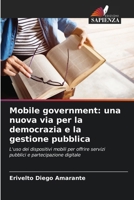 Mobile government: una nuova via per la democrazia e la gestione pubblica 6206622975 Book Cover