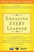 Engaging EVERY Learner (The Soul of Educational Leadership Series) 1412938546 Book Cover