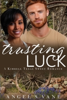 Trusting Luck 1943685827 Book Cover