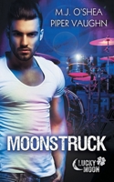 Moonstruck B08GFL6MV4 Book Cover