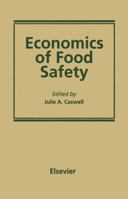 Economics of Food Safety 9401170789 Book Cover