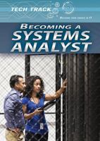 Becoming a Systems Analyst 1508175586 Book Cover