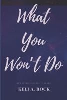 What You Won't Do 1687429839 Book Cover