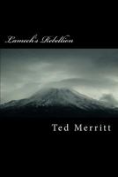 Lamech's Rebellion 1518743358 Book Cover