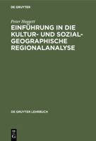 Einf�hrung in Die Kultur- Und Sozialgeographische Regionalanalyse 3110016303 Book Cover