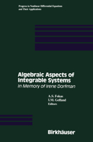 Algebraic Aspects of Integrable Systems: In Memory of Irene Dorfman 1461275350 Book Cover