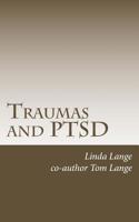 Traumas and PTSD : Living Free! 151190495X Book Cover