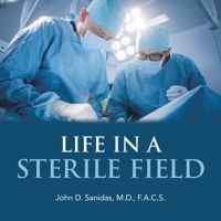 Life in a Sterile Field 1665739223 Book Cover