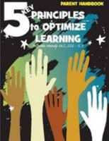5 Key Principles To Optimize Learning - Parent Workbook 1105325970 Book Cover