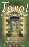 Tarot for the Curious Spirit: Awakening the High Priestess Within 1846940036 Book Cover