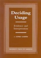 Deciding Usage: Evidence and Interpretation 0761817581 Book Cover