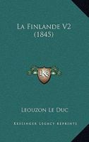 La Finlande V2 (1845) 1167682386 Book Cover