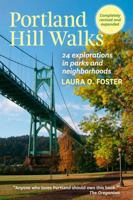 Portland Hill Walks: Twenty Explorations in Parks and Neighborhoods 0881926922 Book Cover