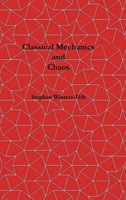 Classical Mechanics and Chaos: Book 1 of Physics from Maximal Information Emanation B0CDF5FRS2 Book Cover