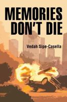 Memories Don't Die 0595372813 Book Cover