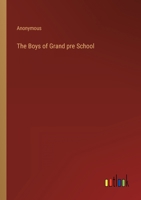 The Boys of Grand Pr School 1983807559 Book Cover