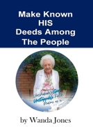 Make Known His Deeds Among the People 1387453297 Book Cover