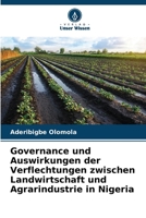 Governance und Auswirkungen der Verflechtungen zwischen Landwirtschaft und Agrarindustrie in Nigeria (German Edition) 6208122872 Book Cover
