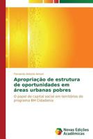 Apropriacao de Estrutura de Oportunidades Em Areas Urbanas Pobres 3639613945 Book Cover