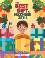 The Best Gift of December 25th B0HD96RXH3 Book Cover