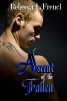 Ascent of the Fallen 1496077369 Book Cover