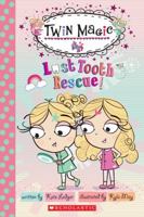 Twin Magic: Lost Tooth Rescue! 0545480256 Book Cover