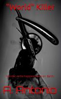 "World" Killer: Murder at the happiest place on Earth. 0996071504 Book Cover