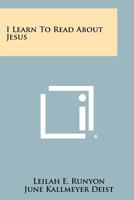 I Learn to Read about Jesus 0872396606 Book Cover