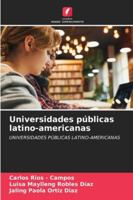 Universidades públicas latino-americanas: UNIVERSIDADES PÚBLICAS LATINO-AMERICANAS (Portuguese Edition) 3330519177 Book Cover
