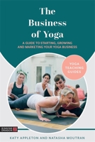 The Business of Yoga 1787756424 Book Cover