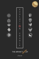 Evolution Cradle: The Aryan Origin 1678043850 Book Cover