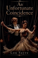 An Unfortunate Coincidence B0H9KBGVX6 Book Cover