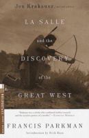 La Salle and the Discovery of the Great West 037575475X Book Cover