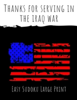 Thanks For Serving In The Iraq War: 100 Easy Puzzles In Large Print Veterans Day 1087399599 Book Cover