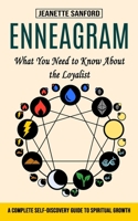 Enneagram: What You Need to Know About the Loyalist 1774854392 Book Cover