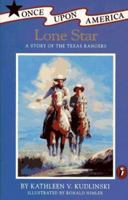 Lone Star: A Story of the Texas Rangers 0590673025 Book Cover