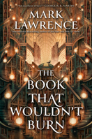 The Book That Wouldn’t Burn 0593437926 Book Cover