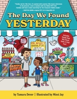 Day We Found Yesterday 099870234X Book Cover