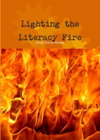 Lighting the Literacy Fire 0244507562 Book Cover