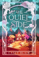 The Quiet Side: A Sage's Sanctuary Prequel B0FD2LHWF5 Book Cover