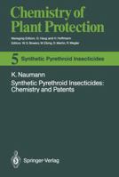 Synthetic Pyrethroid Insecticides: Chemistry and Patents 3642748546 Book Cover