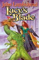 Lucy's Blade 1416555773 Book Cover