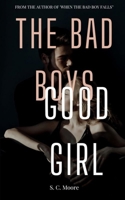 The Bad Boys Good Girl (The Bad Boys Club) B0FR8CXTRM Book Cover