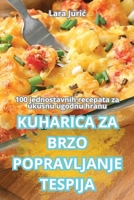 Kuharica Za Brzo Popravljanje Tespija (Croatian Edition) 183687510X Book Cover