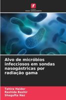 Alvo de micróbios infecciosos em sondas nasogástricas por radiação gama 6209318878 Book Cover