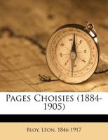 Pages Choisies (1884-1905) 1247081516 Book Cover