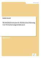 Morbiditatsorientierte Risikoeinschatzung Von Versicherungsstrukturen 3838669835 Book Cover